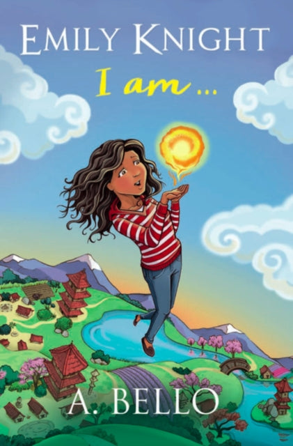 Book cover of: Emily Knight I am. By: A. Bello