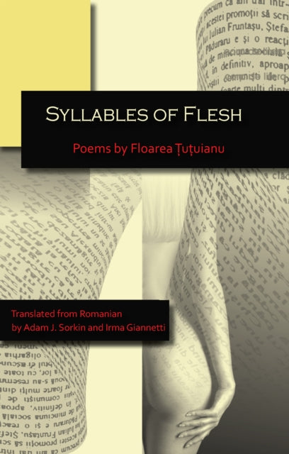 Book cover of: Syllables of Flesh. By: Floarea Țuțuianu
