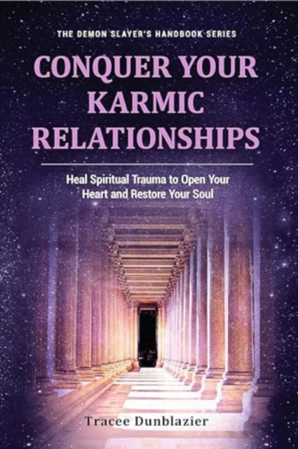 Conquer Your Karmic Relationships