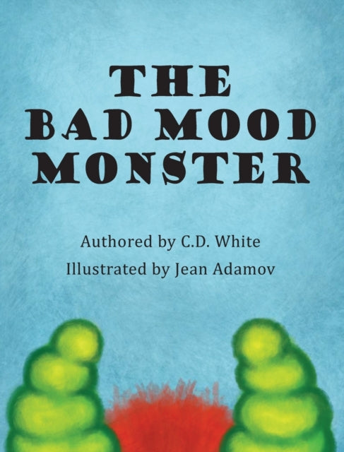 Book cover of: Bad Mood Monster