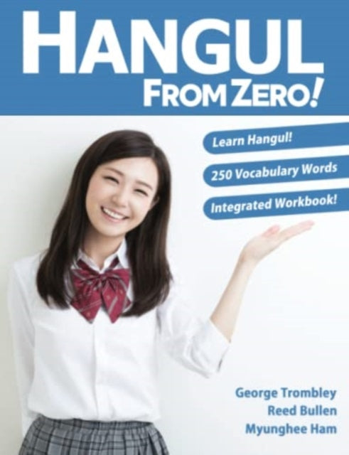Book cover of: Hangul From Zero! Complete Guide to Master Hangul with Integrated Workbook and Download Audio