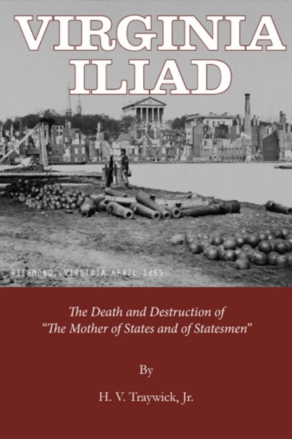 Book cover of: Virginia Iliad. By: Traywick, H. V., Jr.