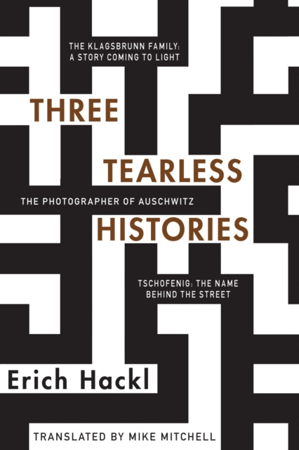 Book cover of: Three Tearless Histories. By: Erich Hackl