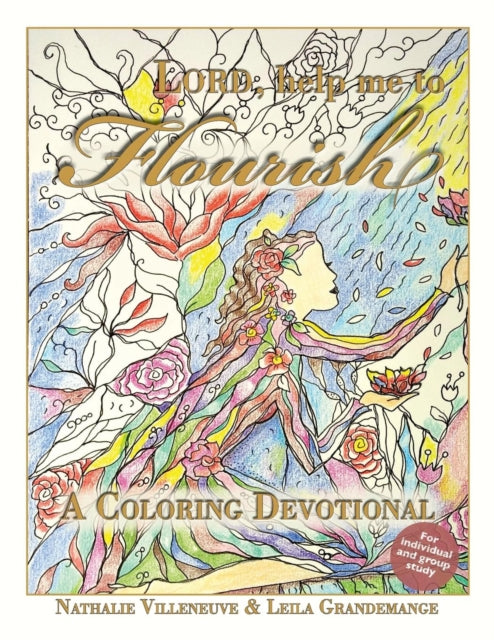 Book cover of: Lord, Help Me to Flourish. By: Grandemange Leila