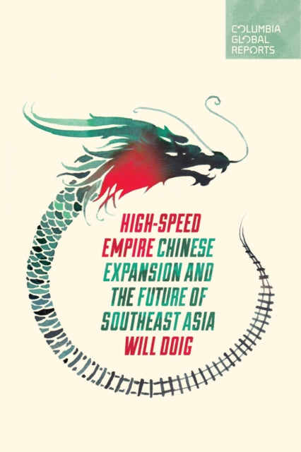Book cover of: High-Speed Empire. By: Will Doig