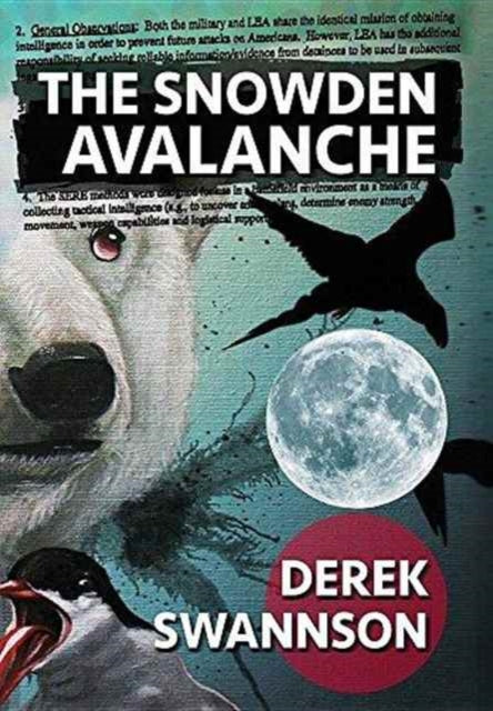 Book cover of: Snowden Avalanche. By: Derek Swannson