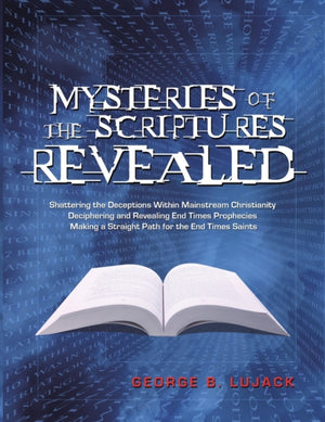 Mysteries of the Scriptures Revealed
