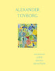 Book cover of: Alexander Tovborg: Sacrificial Love Beyond Devotion. By: Morton, Tom