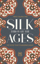 Book cover of: Silk Through the Ages. By: Trini Callava