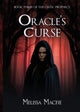 Book cover of: Oracle's Curse. By: Melissa Macfie