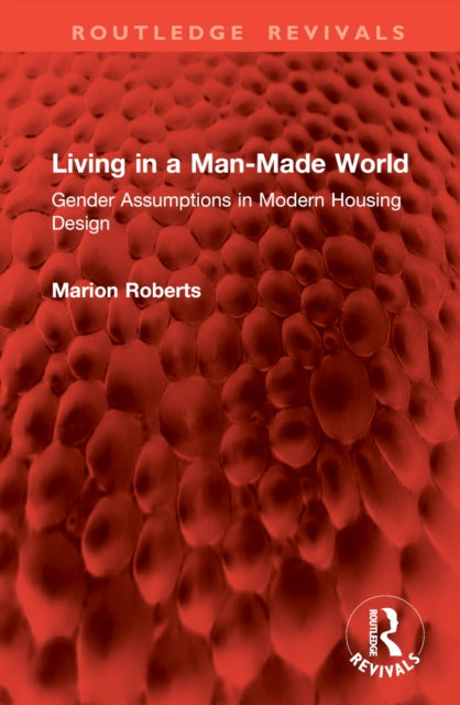 Book cover of: Living in a Man-Made World. By: Marion Roberts