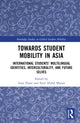 Book cover of: Towards Student Mobility in Asia