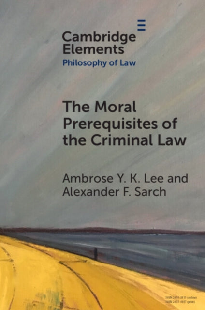 Book cover of: Moral Prerequisites of the Criminal Law. By: Alexander Sarch