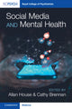 Book cover of: Social Media and Mental Health. By: Allan House