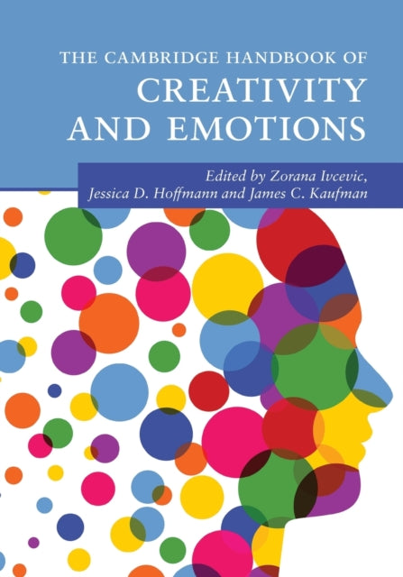 Book cover of: Cambridge Handbook of Creativity and Emotions. By: Zorana Ivcevic