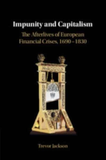 Book cover of: Impunity and Capitalism. By: Trevor Jackson
