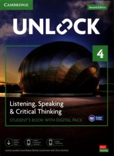 Book cover of: Unlock Level 4 Listening, Speaking and Critical Thinking Student's Book with Digital Pack. By: Lewis Lansford