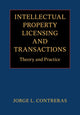 Book cover of: Intellectual Property Licensing and Transactions. By: Jorge L. Contreras