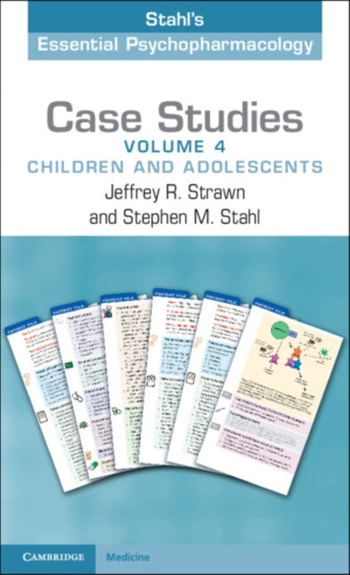 Book cover of: Case Studies: Stahl's Essential Psychopharmacology: Volume 4. By: Jeffrey R. Strawn