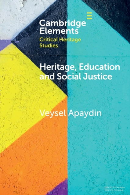 Book cover of: Heritage, Education and Social Justice. By: Veysel Apaydin
