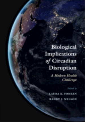 Biological Implications of Circadian Disruption