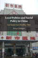 Book cover of: Local Politics and Social Policy in China. By: Kerry Ratigan