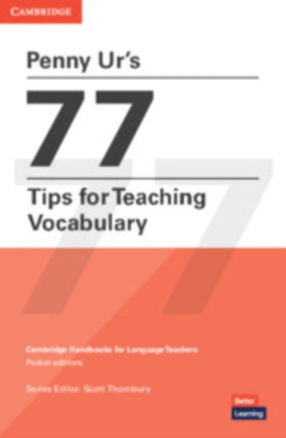 Book cover of: Penny Ur's 77 Tips for Teaching Vocabulary. By: Penny Ur