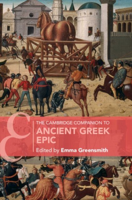 Book cover of: Cambridge Companion to Ancient Greek Epic. By: Emma Greensmith