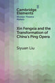 Book cover of: Xin Fengxia and the Transformation of China's Ping Opera. By: Siyuan Liu