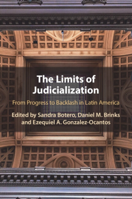 Book cover of: Limits of Judicialization. By: Sandra Botero Cabrera