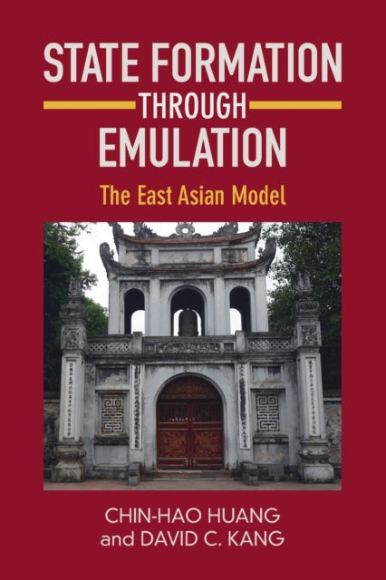 Book cover of: State Formation through Emulation. By: Chin-Hao Huang