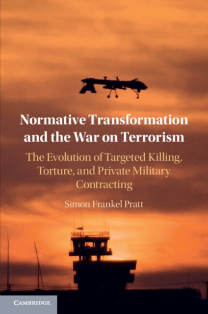 Book cover of: Normative Transformation and the War on Terrorism. By: Simon Frankel Pratt