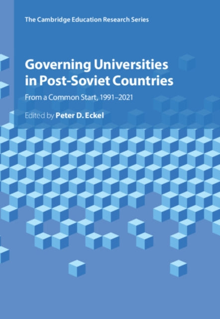 Book cover of: Governing Universities in Post-Soviet Countries. By: Peter D. Eckel