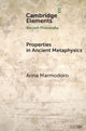 Book cover of: Properties in Ancient Metaphysics. By: Anna Marmodoro