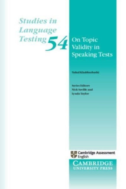 Book cover of: On Topic Validity in Speaking Tests. By: Nahal Khabbazbashi