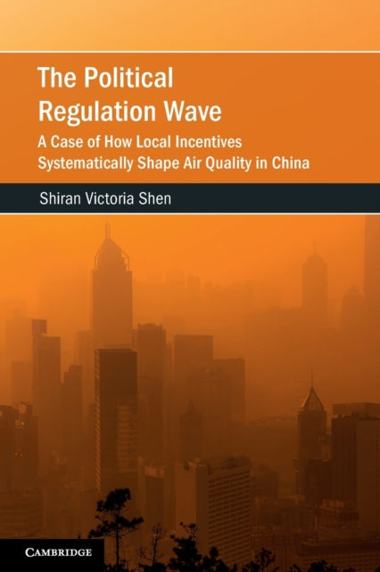 Book cover of: Political Regulation Wave. By: Shiran Victoria Shen