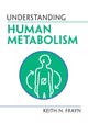 Book cover of: Understanding Human Metabolism. By: Keith N. Frayn
