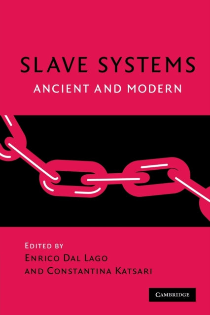 Book cover of: Slave Systems. By: Enrico Dal Lago