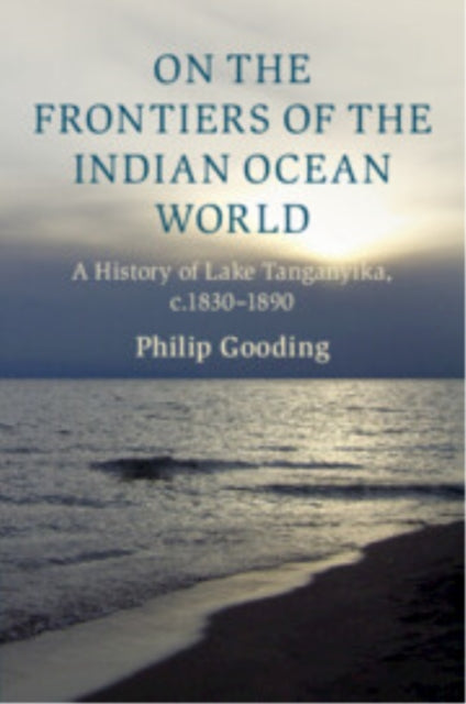 Book cover of: On the Frontiers of the Indian Ocean World. By: Philip Gooding