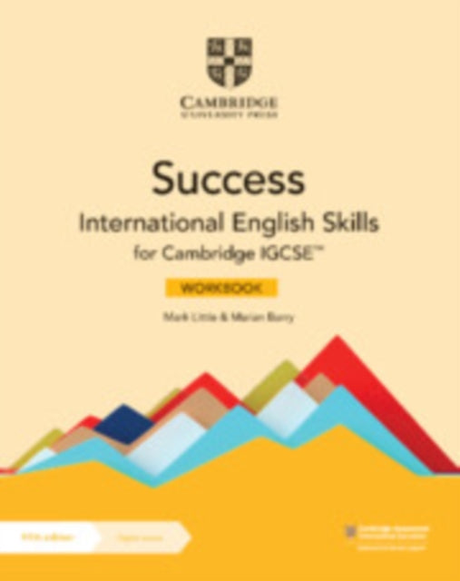 Book cover of: Success International English Skills for Cambridge IGCSE™ Workbook with Digital Access (2 Years). By: Mark Little