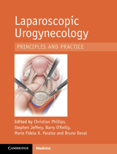 Book cover of: Laparoscopic Urogynaecology. By: Christian Phillips