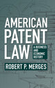 Book cover of: American Patent Law. By: Robert P. Merges
