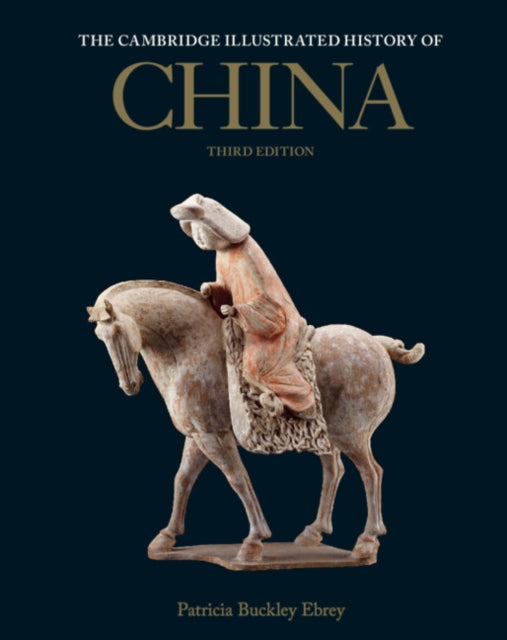 Book cover of: Cambridge Illustrated History of China. By: Patricia Buckley Ebrey