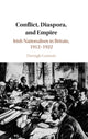 Book cover of: Conflict, Diaspora, and Empire. By: Darragh Gannon