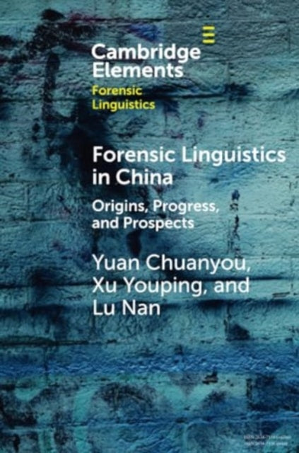 Book cover of: Forensic Linguistics in China. By: Yuan Chuanyou