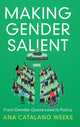 Book cover of: Making Gender Salient. By: Ana Catalano Weeks