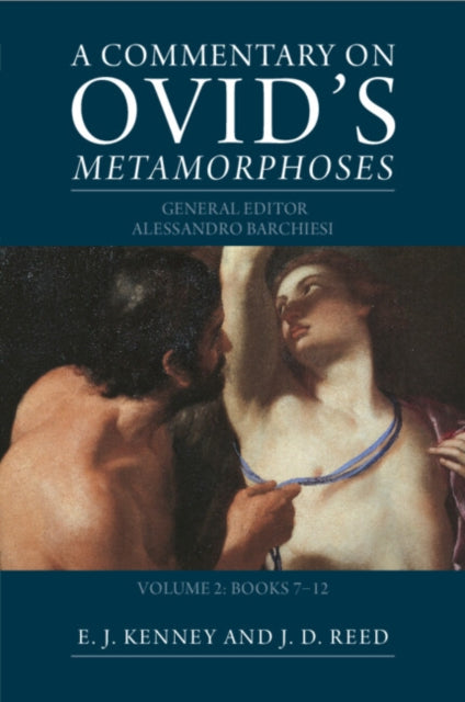 Book cover of: Commentary on Ovid's Metamorphoses: Volume 2, Books 7-12