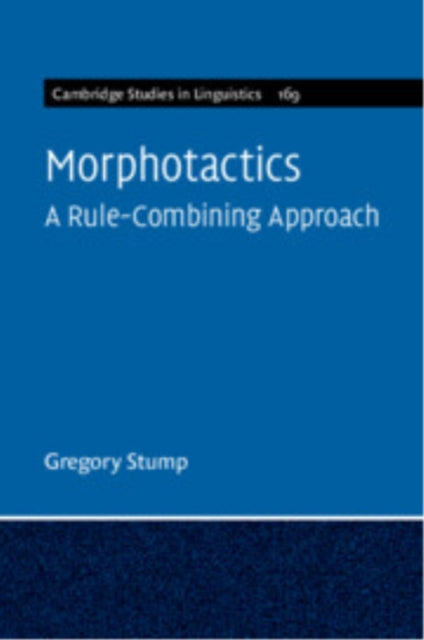 Book cover of: Morphotactics: Volume 169. By: Gregory T. Stump