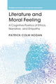 Book cover of: Literature and Moral Feeling. By: Patrick Colm Hogan