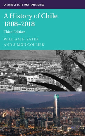 A History of Chile 1808–2018